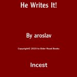My Brother Reads Incest Porn. zOMG! He Writes It!