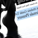 Squirting: Its Easier Than You Think: A Holistic Guide to Female Pleasure with easy...
